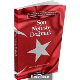 Son Nefeste Doğmak - Mustafa Sefa Güvenir