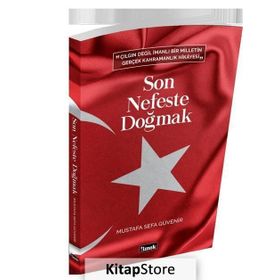 Son Nefeste Doğmak - Mustafa Sefa Güvenir
