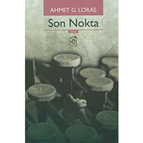 Son Nokta - Ahmet G. Loras