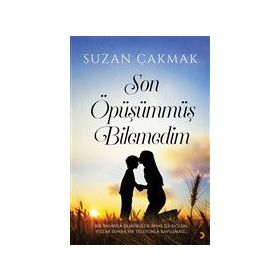 Son Öpüşümmüş Bilemedim - Suzan Çakmak