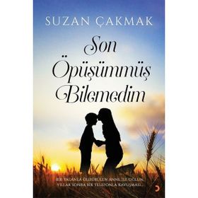 Son Öpüşümmüş Bilemedim - Suzan Çakmak