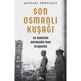 Son Osmanlı Kuşağı - Michael Provence