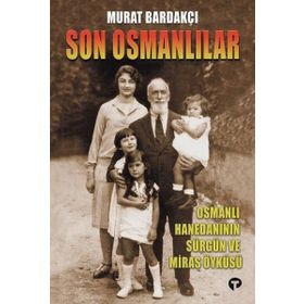 SON OSMANLILAR OSMANLI HANEDANI´NIN SÜRGÜN VE MIRAS ÖYKÜSÜ (2 CD İLE BIRLIKTE) - MURAT BARDAKÇI