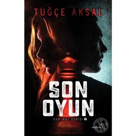 Son Oyun - Tuğçe Aksal - Müptela Yayınları