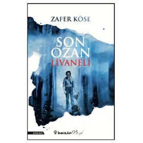 SON OZAN LIVANELI - ZAFER KÖSE
