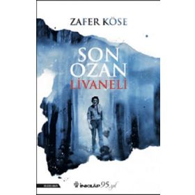 SON OZAN LIVANELI - ZAFER KÖSE