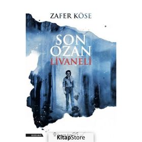 SON OZAN LIVANELI - ZAFER KÖSE