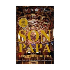 SON PAPA PAPA I. JOHN PAUL´ÜN 1978´TEKI ÖLÜMÜNÜN ARDINDAKİ KOMPLO - LUIS MIGUEL ROCHA