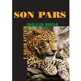 SON PARS EKOLOJIK ROMAN - Y. HALUK AYTEKIN