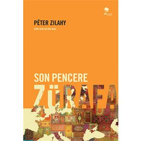 Son Pencere Zürafa - Peter Zilahy Peter Zilahy