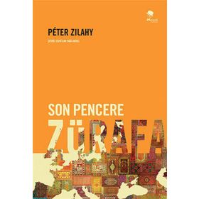Son Pencere Zürafa - Peter Zilahy Peter Zilahy
