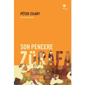 Son Pencere Zürafa - Peter Zilahy Peter Zilahy
