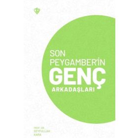 Son Peygamberin Genç Arkadaşları Türkiye Diyanet Vakfı Yayınları