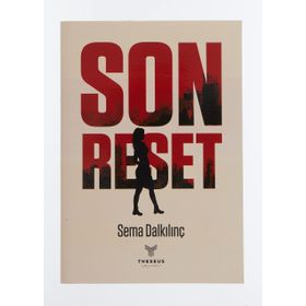 Son Reset Sema Dalkılınç