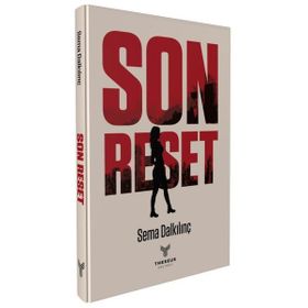 Son Reset Sema Dalkılınç