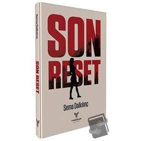 Son Reset Sema Dalkılınç