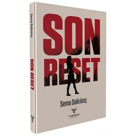 Son Reset Sema Dalkılınç