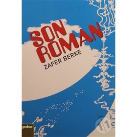 Son Roman - Zafer Berke