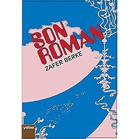 Son Roman - Zafer Berke