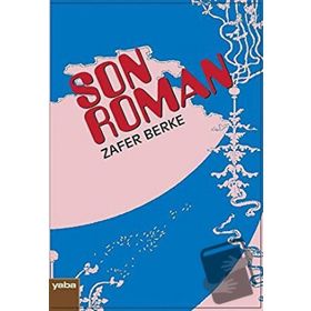 Son Roman - Zafer Berke