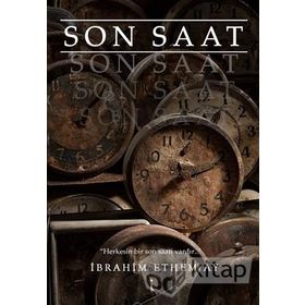Son Saat - İbrahim Ethem Ay