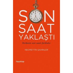 Son Saat Yaklaştı / Necmettin Şahinler / Hayy Kitap