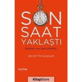 Son Saat Yaklaştı / Necmettin Şahinler / Hayy Kitap
