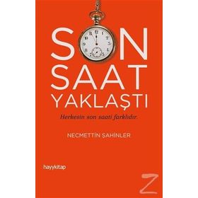 Son Saat Yaklaştı / Necmettin Şahinler / Hayy Kitap