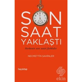 Son Saat Yaklaştı / Necmettin Şahinler / Hayy Kitap