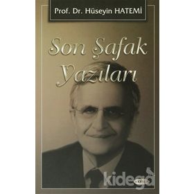 Son Şafak Yazıları - Prof. Dr. Hüseyin Hatemi
