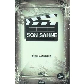 Son Sahne - Şener Danyıldız