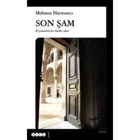Son Şam: Kıyametten Bir Önceki Suret - Mehmet Harmancı