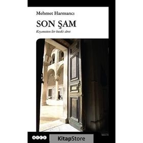Son Şam - Mehmet Harmancı