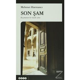 Son Şam - Mehmet Harmancı