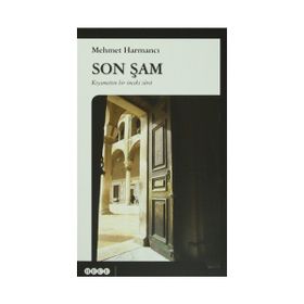 Son Şam - Mehmet Harmancı