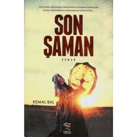 Son Şaman - Kemal Bal