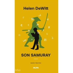 SON SAMURAY - HELEN DEWITT
