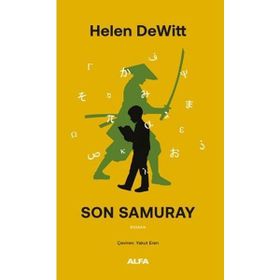 SON SAMURAY - HELEN DEWITT