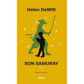 SON SAMURAY - HELEN DEWITT