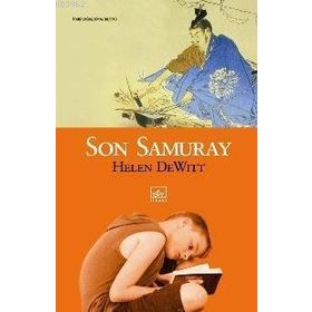 SON SAMURAY - HELEN DEWITT