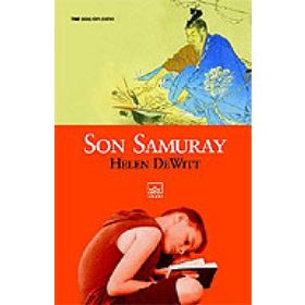 SON SAMURAY - HELEN DEWITT