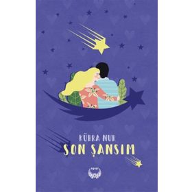 Son Şansım - Kübra Nur