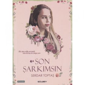 Son Şarkımsın - Serdar Toptaş
