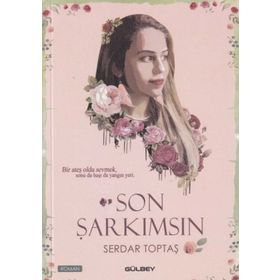 Son Şarkımsın - Serdar Toptaş