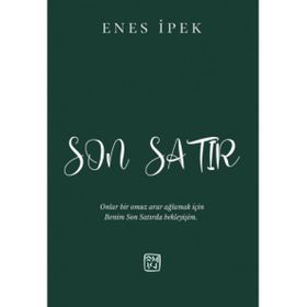 Son Satır - Enes İpek - Kutlu Yayınevi