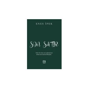 Son Satır - Enes İpek - Kutlu Yayınevi