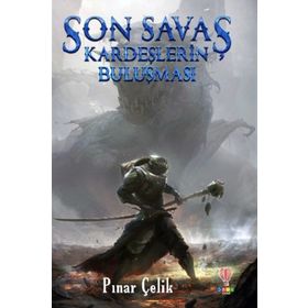 Son Savaş Kardeşlerin - Pınar Çelik