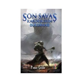 Son Savaş Kardeşlerin - Pınar Çelik