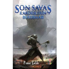 Son Savaş Kardeşlerin - Pınar Çelik