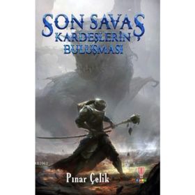 Son Savaş Kardeşlerin - Pınar Çelik